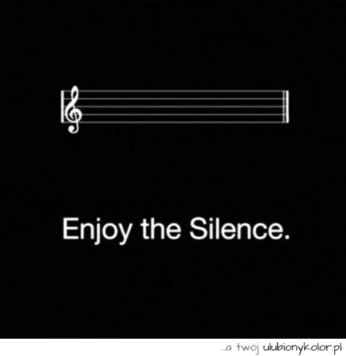 Cisza, Muzyka, Black, Enjoy 