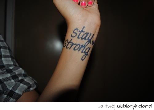 tatuaż, ręka, stay, strong, ręka, na ręce, kobieta, tatuaż na rękę