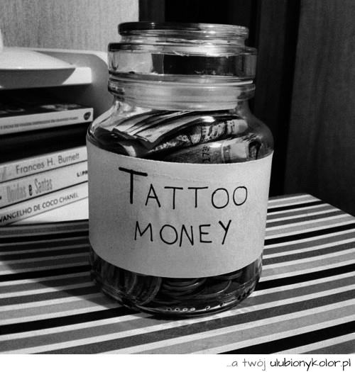 money, pieniążki, tatuaż, tattoo, odkładanie, oszczędzanie, słoiczek, love